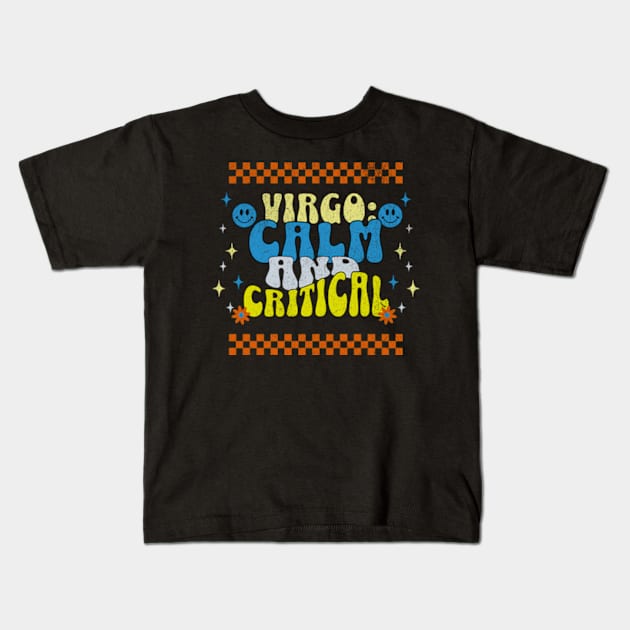 Virgo:  Calm and Critical Sassy Zodiac Sign Birthday Kids T-Shirt by Lavender Celeste